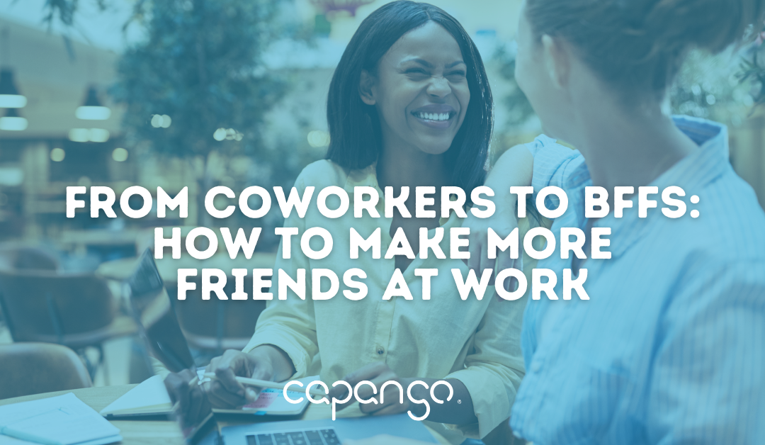 From CoWorkers to BFFS