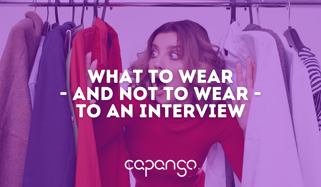 What to Wear – And Not To Wear – To An Interview